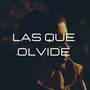 Las Que Olvide (Explicit)