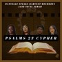 Psalms 23 Cypher (feat. Travale Richardson)