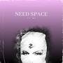 Need Space (feat. BP) [Explicit]