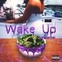 Wake Up (Explicit)