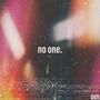 no one. (Explicit)