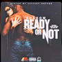 Ready or Not (Explicit)