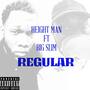 Regular (feat. Big Slim) [Explicit]
