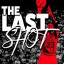 The Last Shot (Explicit)