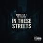In These Streets (feat. TNT/TTS) [Explicit]