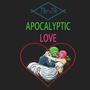 Apocalyptic Love