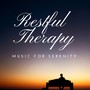 Restful Therapy - Relaxing Zen Music for Serenity, Meditation Sleep