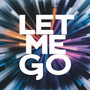 Let Me Go