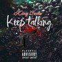 Keep Talking (Explicit)