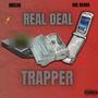 Real Deal Trapper (feat. RBE Derro) [Explicit]