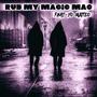 rub my magic mac (feat. YO MATTEO) [Explicit]