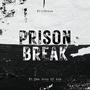 Prison Break (feat. The Sons Of Ash) [Explicit]