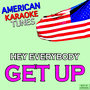 Hey Everybody Get up Best of Karaoke
