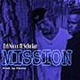 Mission (feat. Scholar) [Explicit]