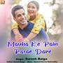 Mauha Ke Pain Rasae Dare