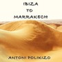 Ibiza to Marrakech