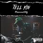 Tell You (What It Is) [Explicit]