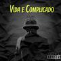 Vida e complicado (Explicit)