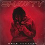 Shawty (Explicit)