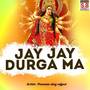 Jay Jay Durga Ma