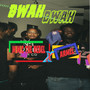 Bwah Bwah (Explicit)