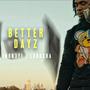 Better Days (feat. LXRDxRA)