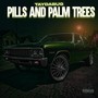 Pills & Palm Tress (Explicit)