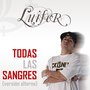 Todas Las Sangres (Versión Alterna)