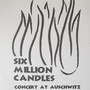 Six Milliom Candles: Concert at Auschwitz 4-song Piano/Voice Demo Collection