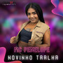 Novinho Tralha (Explicit)