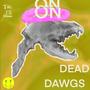 ON DEAD DAWGS (Explicit)