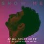 Show Me (feat. Madison Ryann Ward)