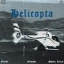 Helicopta (feat. Shatta Lirical, Ollmyke & Gxth Prince) [Explicit]