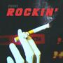 Rockin' (Explicit)