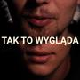 Tak to wygląda (feat. wiciusoulja) [Explicit]