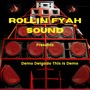 Rollin' Fyah Sound Presents: Demo Delgado This Is Demo (feat. Rollin' Fyah Sound)