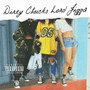 Dirty Chucks (Explicit)