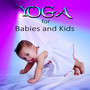 Yoga for Babies and Kids - Music for Yoga Classes, Children's Yoga Songs, New Age & Natural Sounds Music, White Noise for Hypnosis, Relaxing Music for Baby