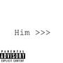 Him (Explicit)