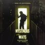 Mysterious Ways (feat. Marxx & ZayyPierre) [Explicit]