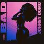 BAD (feat. DaBulZeus) [Explicit]