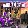 Hablan de mi (H&M) (feat. Rob1) [Explicit]