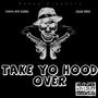 Take Yo Hood Over (Explicit)