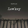 .Lowkey (Explicit)