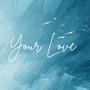 Your Love