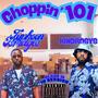 Choppin' 101 (feat. Typhoon Bridges) [Explicit]