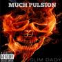 MUCH PULSION (Explicit)