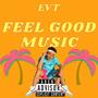 Feel Good Music (Explicit)