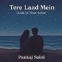 Tere Laad mein