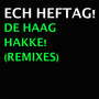 De Haag Hakke! (Remixes)